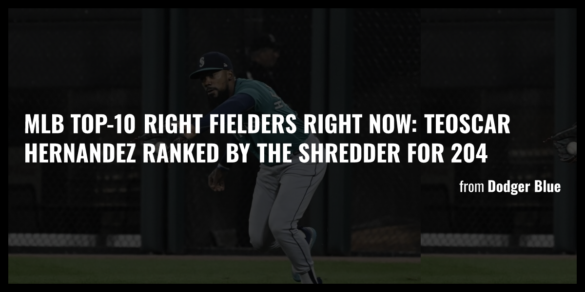 MLB Top 10 Right Fielders Right Now Teoscar Hernandez Ranked By The