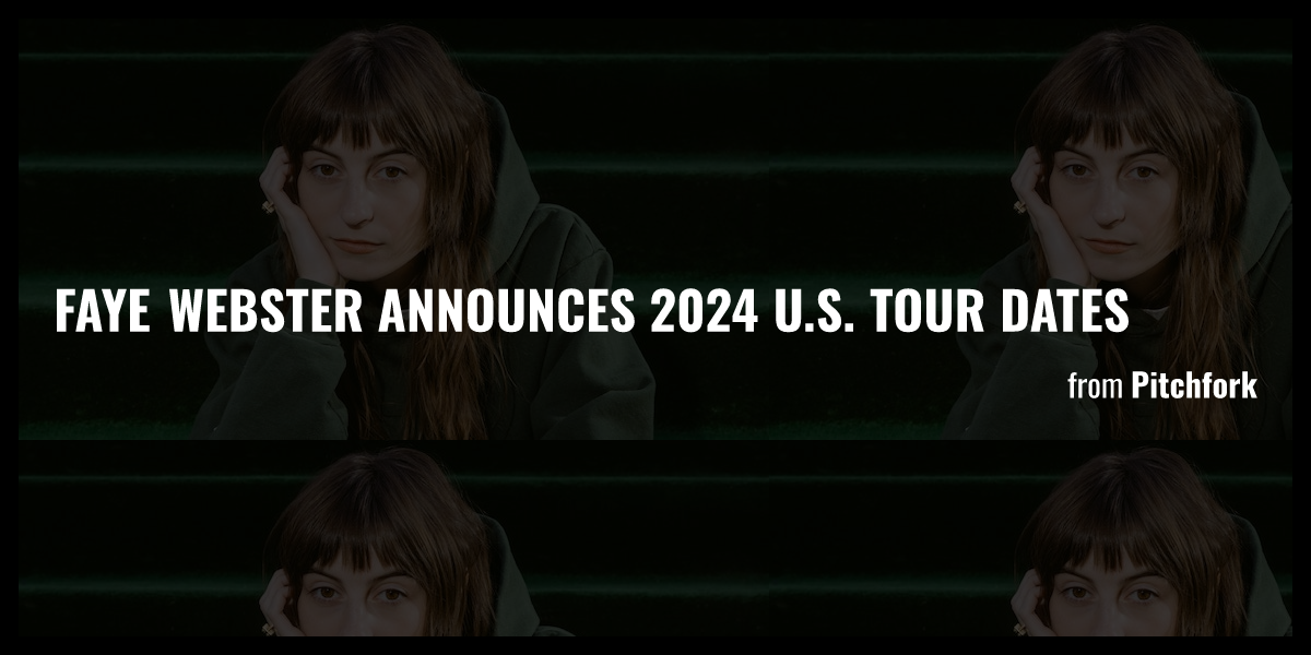 Faye Webster Announces 2024 U S Tour Dates Briefly