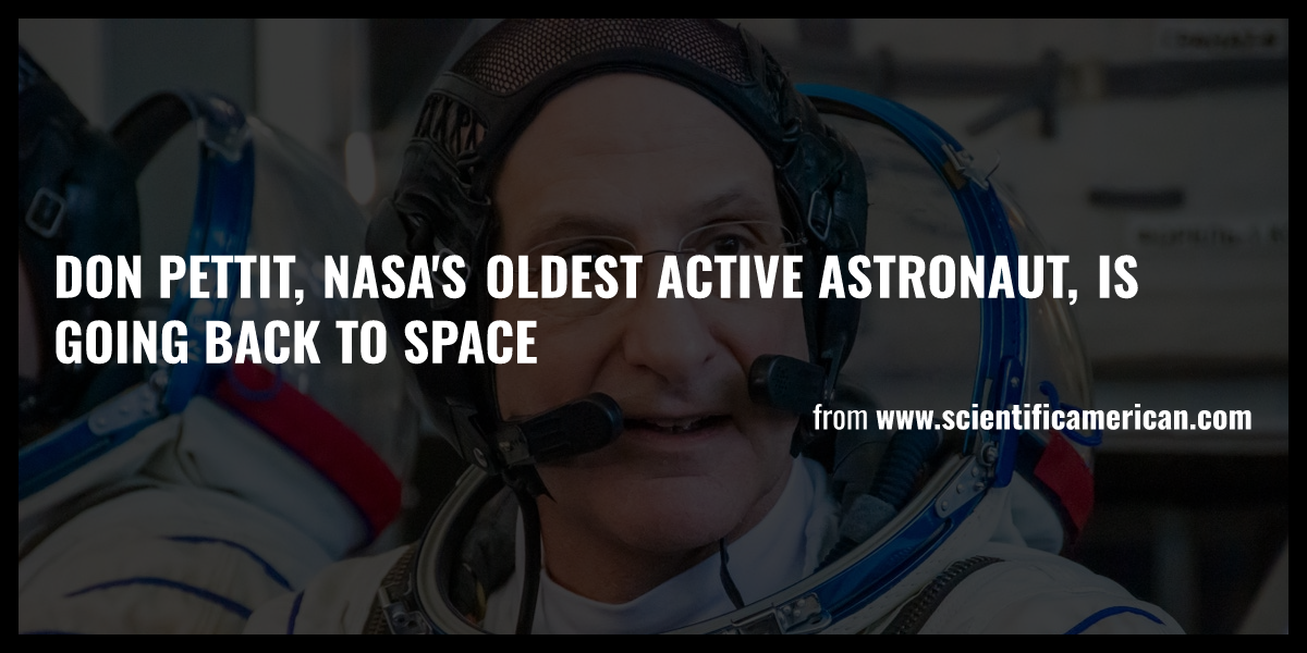 Don Pettit NASA S Oldest Active Astronaut Is Going Back To Space