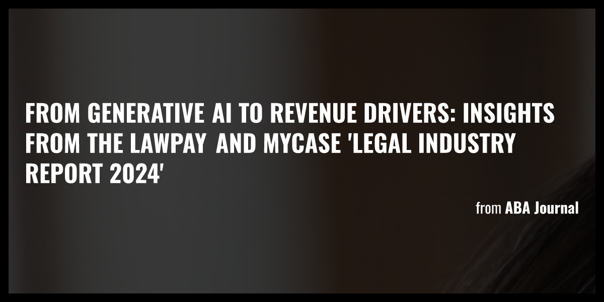 From Generative AI To Revenue Drivers Insights From The LawPay And   Og 