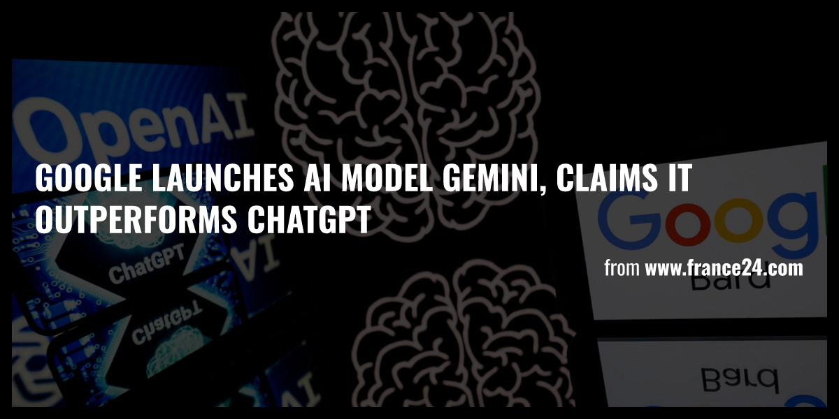 Google Launches AI Model Gemini Claims It Outperforms ChatGPT Briefly