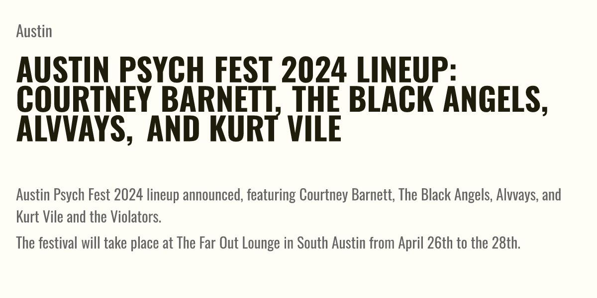 Austin Psych Fest 2024 lineup Courtney The Black Angels