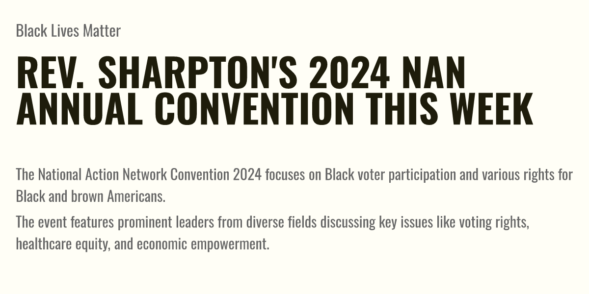 Rev. Sharpton's 2024 NAN Annual Convention this week Briefly