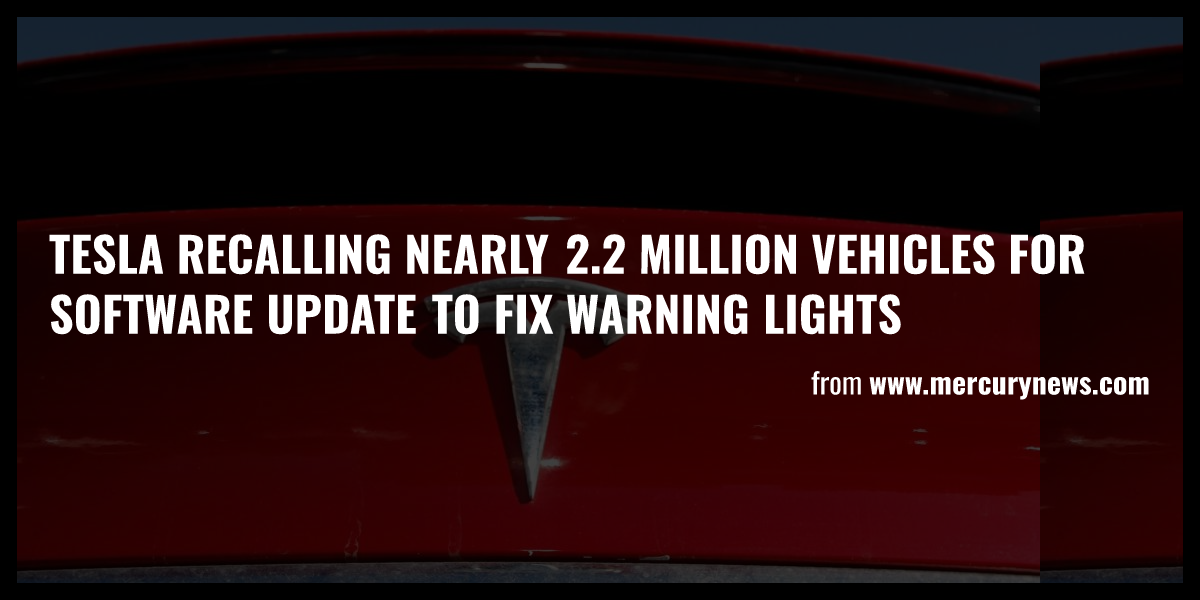 Tesla Recalling Nearly 2.2 Million Vehicles For Software Update To Fix ...