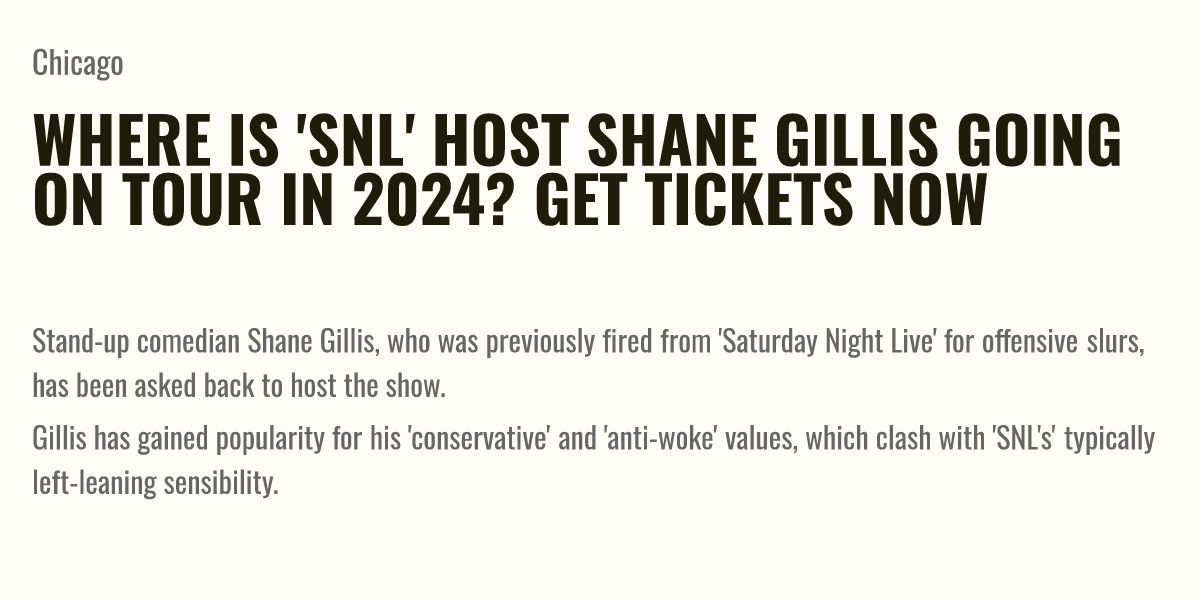 Where is 'SNL' host Shane Gillis going on tour in 2024? Get tickets now