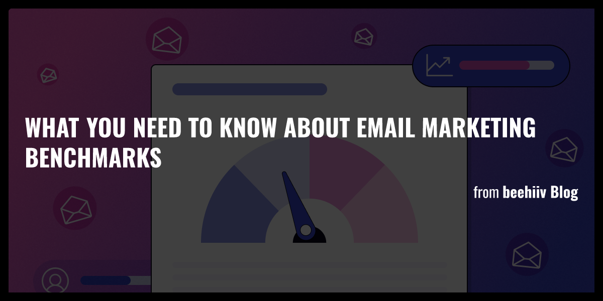 What You Need To Know About Email Marketing Benchmarks - Briefly