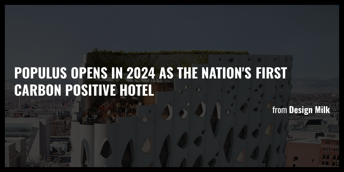 Populus Opens In 2024 As The Nation S First Carbon Positive Hotel Briefly   Og 