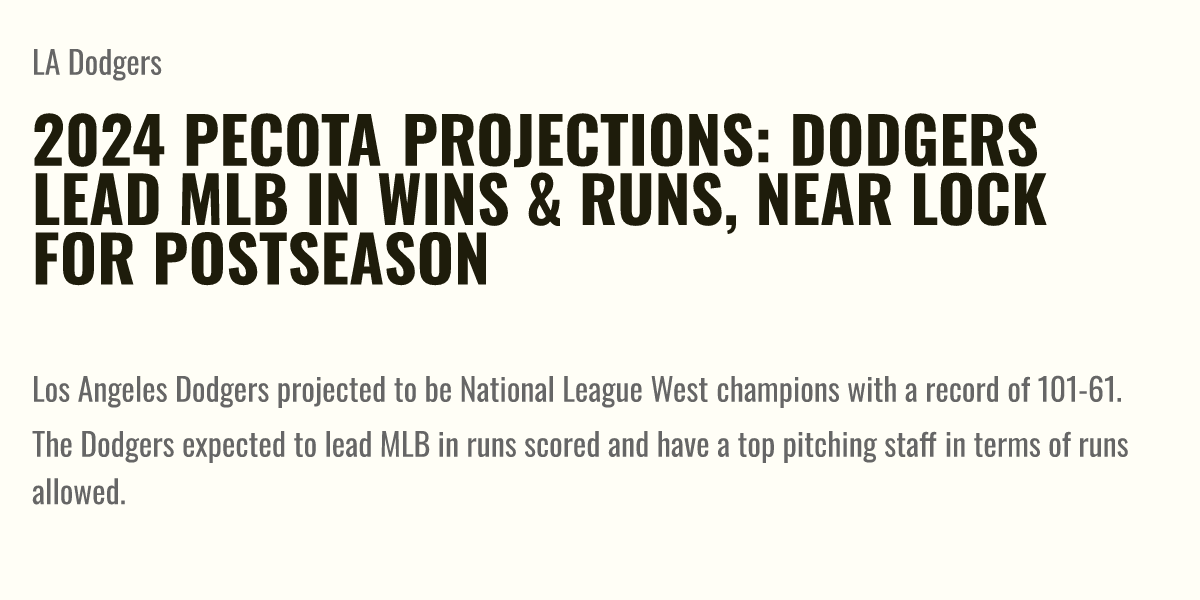 2024 PECOTA Projections Dodgers Lead MLB In Wins & Runs, Near Lock For