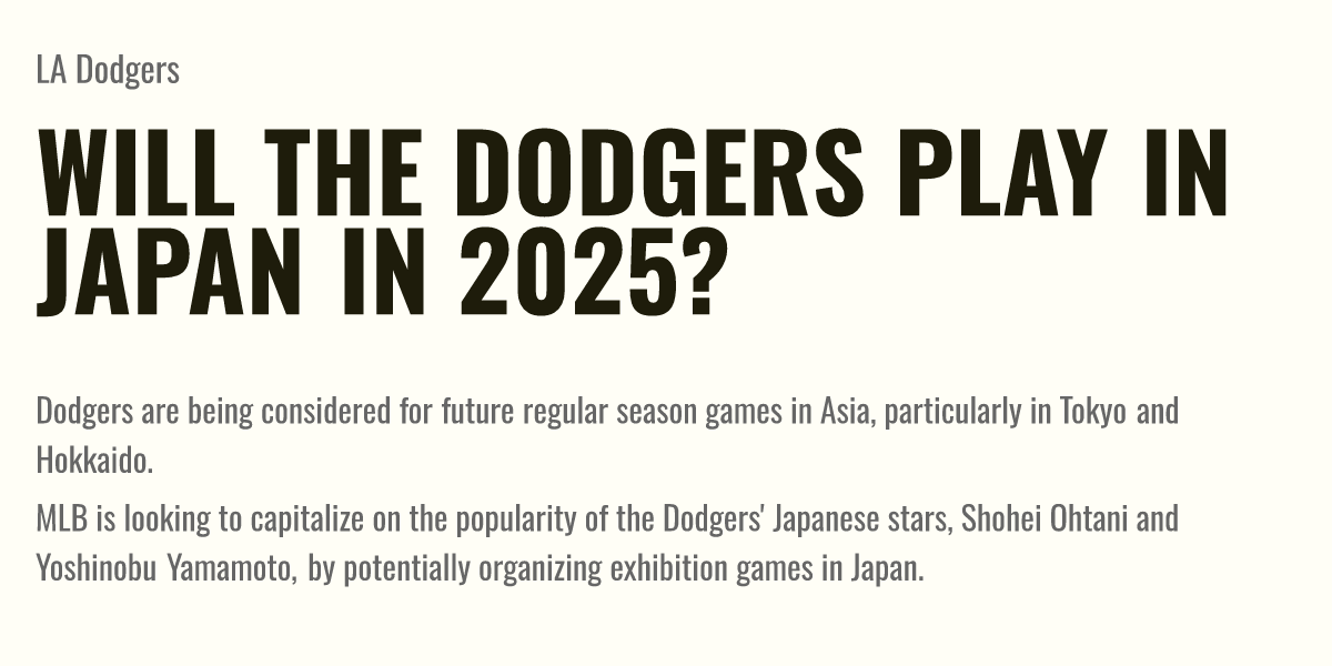 Will the Dodgers Play in Japan in 2025? Briefly