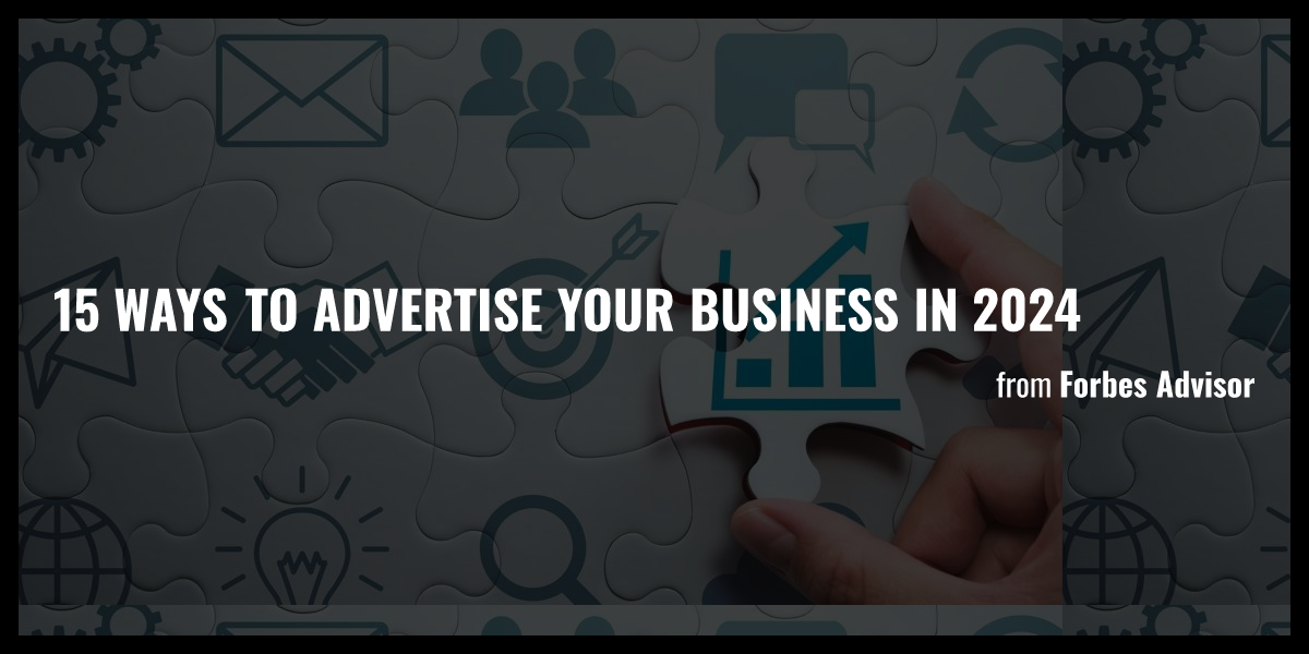 15 Ways to Advertise Your Business in 2024 Briefly