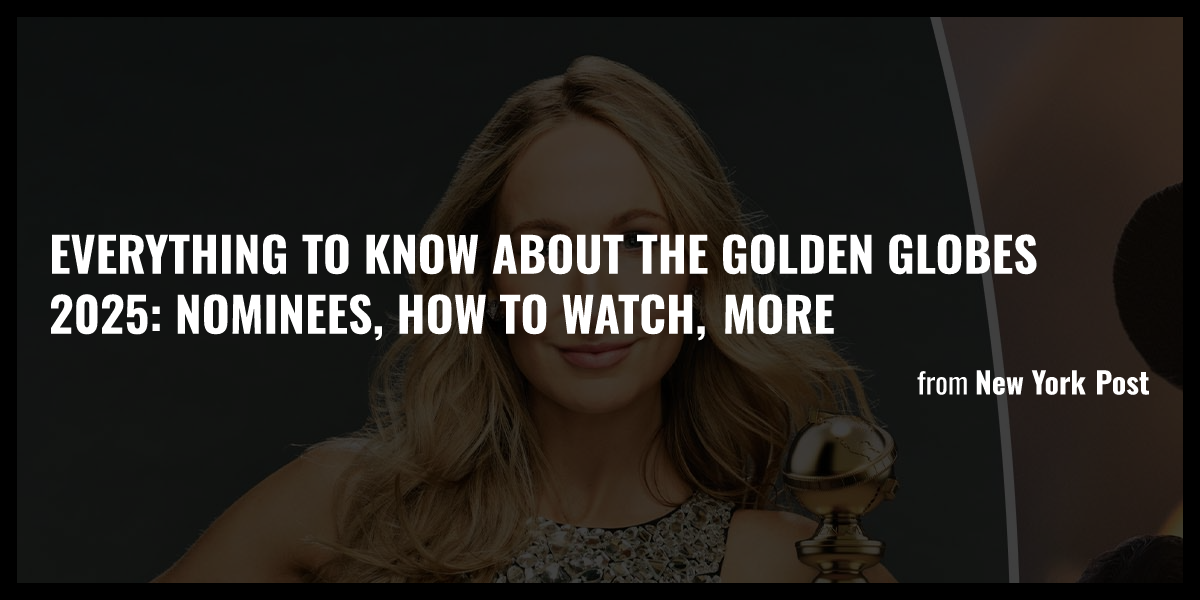 Everything to know about the Golden Globes 2025 nominees, how to watch