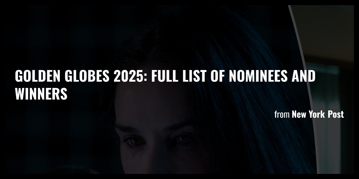 Golden Globes 2025 Full list of nominees and winners Briefly