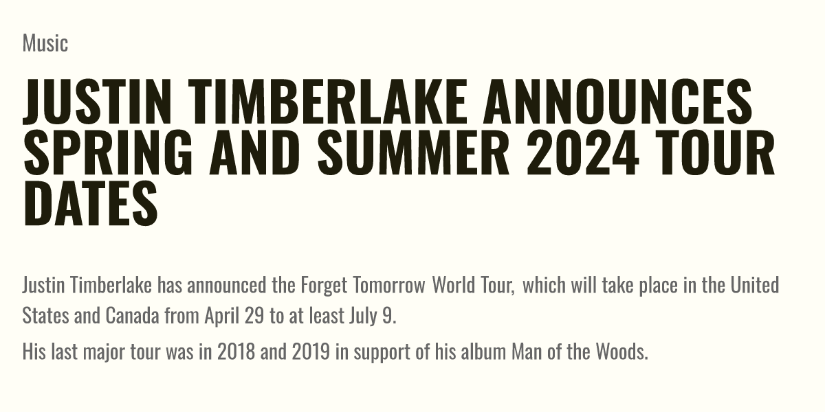 Justin Timberlake Announces Spring and Summer 2024 Tour Dates Briefly