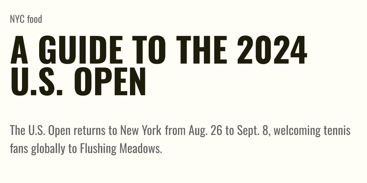 A guide to the 2024 U.S. Open Briefly