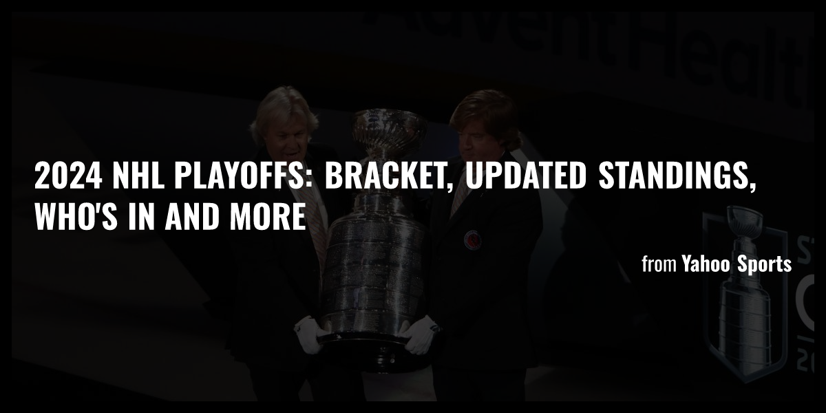 2024 NHL playoffs Bracket, updated standings, who's in and more Briefly