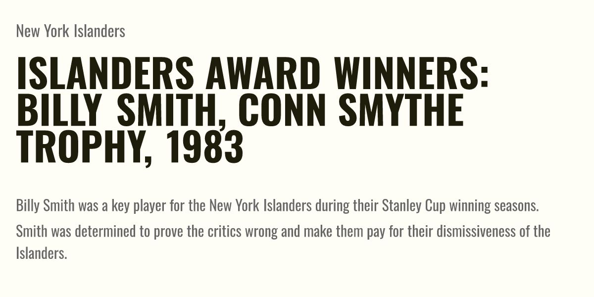 Islanders Award Winners Billy Smith Conn Smythe Trophy 1983 Briefly 