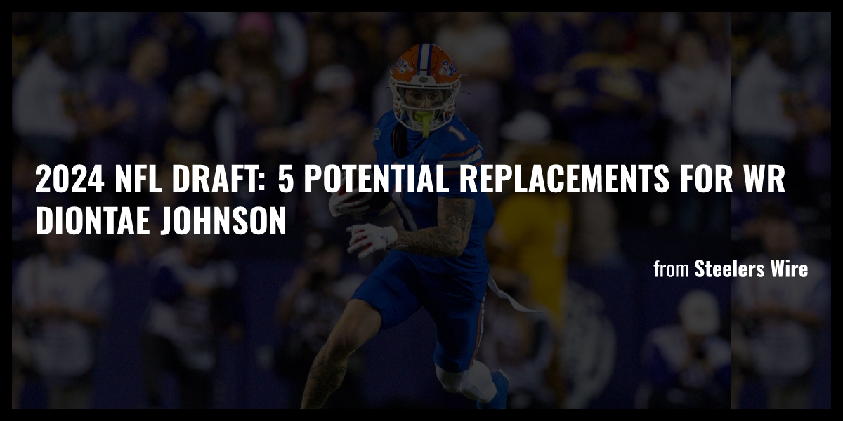 2024 NFL draft 5 potential replacements for WR Diontae Johnson Briefly