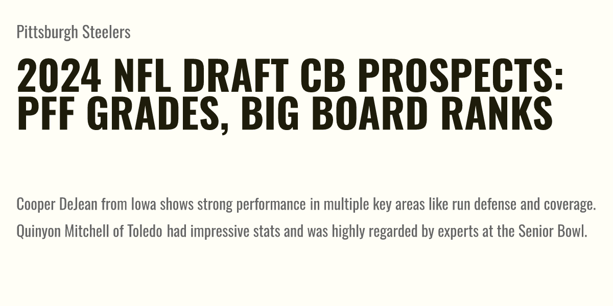 2024 NFL Draft CB Prospects PFF Grades, Big Board Ranks Briefly