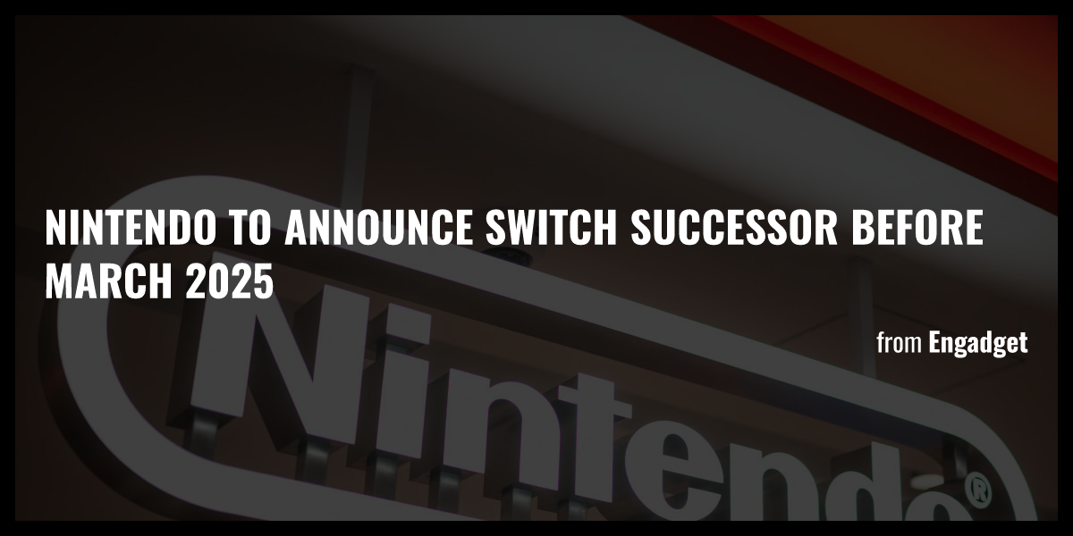 Nintendo to announce Switch successor before March 2025 Briefly